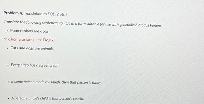Solved Problem 4: Translation to FOL (2 pts.) Translate the | Chegg.com