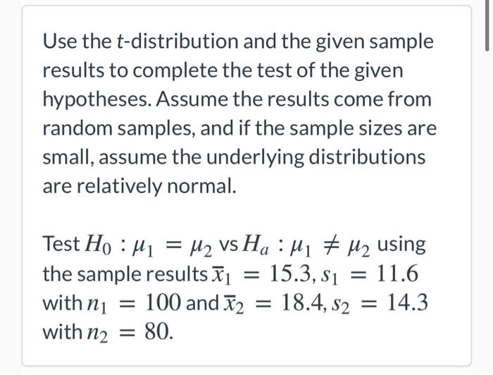 Solved Use the t-distribution and the given sample results | Chegg.com