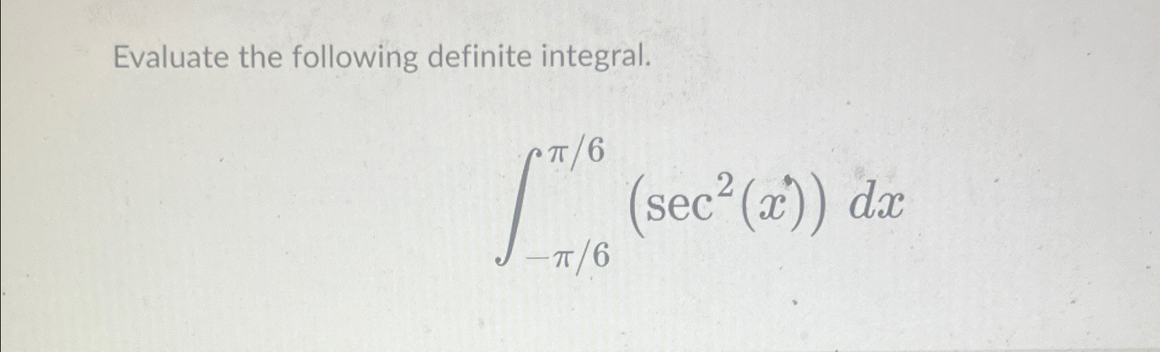Solved Evaluate the following definite | Chegg.com