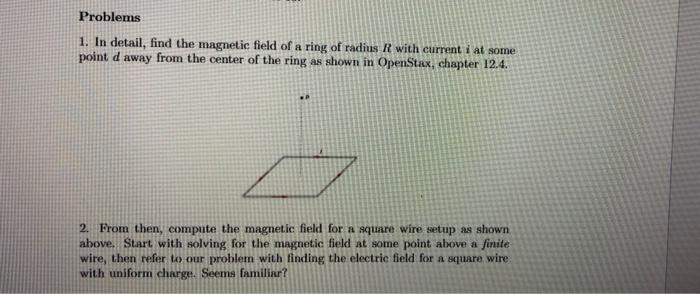 Solved Problems 1. In detail, find the magnetic field of a | Chegg.com