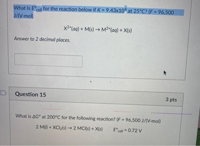 Solved What Is E J V Mol Cell For The Reaction Below If Chegg Com