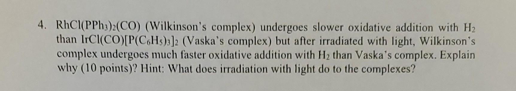 Solved RhCl(PPh3)2(CO) (Wilkinson's complex) undergoes | Chegg.com