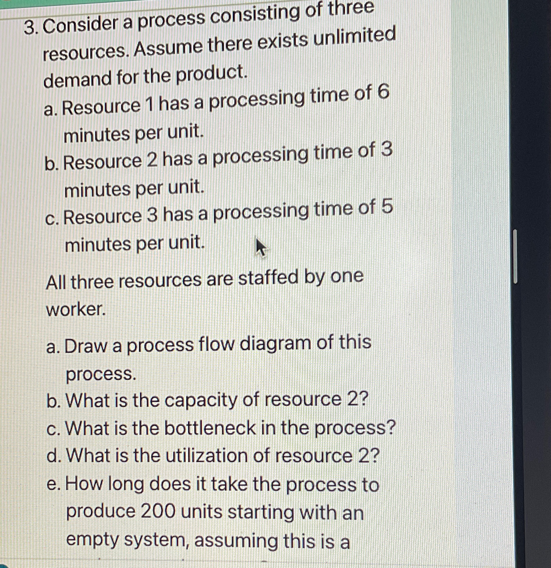 Solved Consider a process consisting of three resources. | Chegg.com