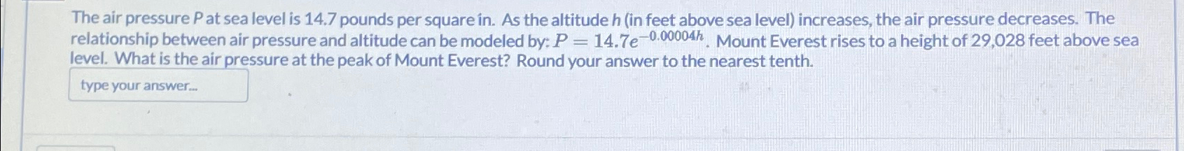 Solved The air pressure P ﻿at sea level is 14.7 ﻿pounds per | Chegg.com