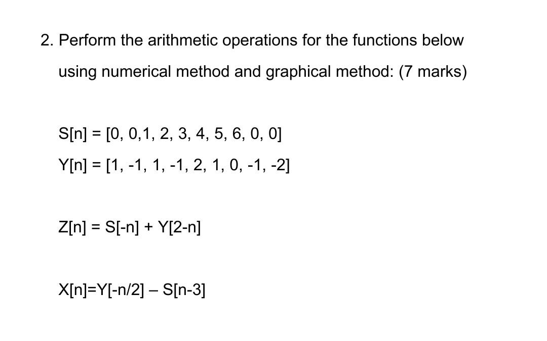 Solved 2. Perform the arithmetic operations for the | Chegg.com