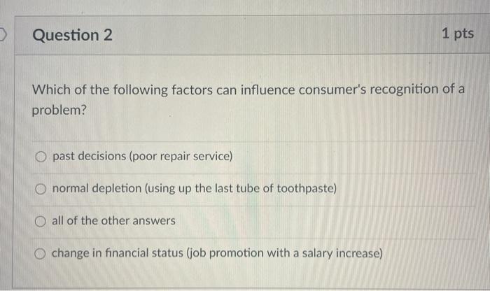 Solved Question 2 1 pts Which of the following factors can | Chegg.com
