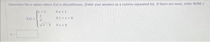 Solved Determine the x-values where f(x) is discontinuous. | Chegg.com