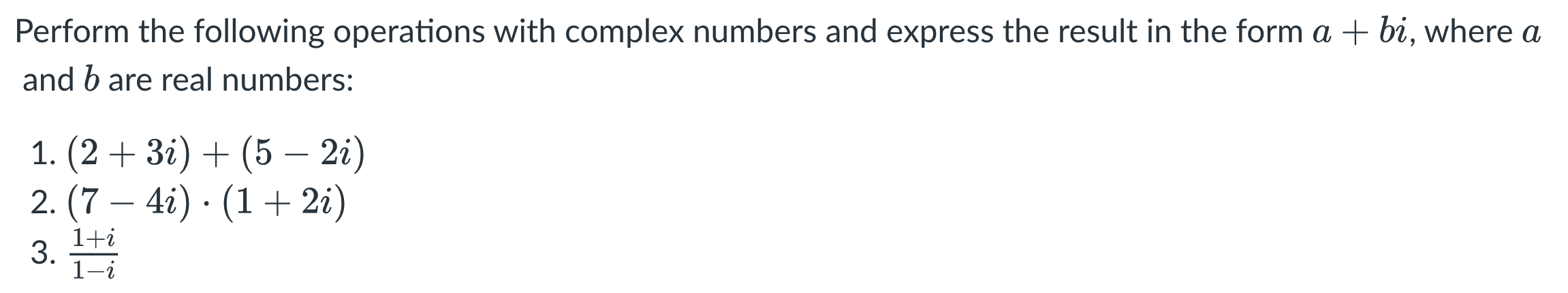 Solved Perform the following operations with complex numbers | Chegg.com