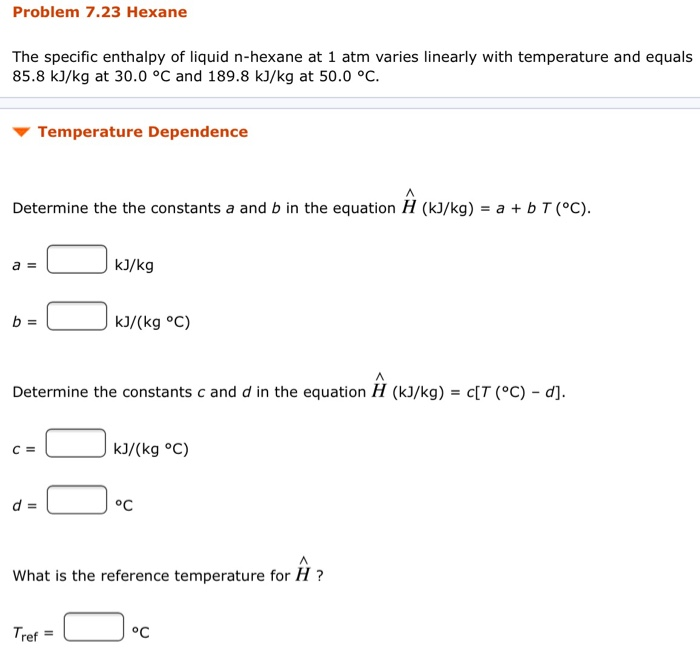 Solved Problem 7 23 Hexane The Specific Enthalpy Of Liqui Chegg Com