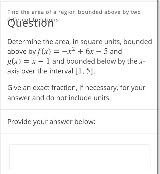 Solved Find the area of a region bounded above by two | Chegg.com