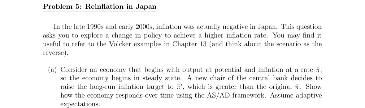 Solved Problem 5: Reinflation in JapanIn the late 1990s and | Chegg.com