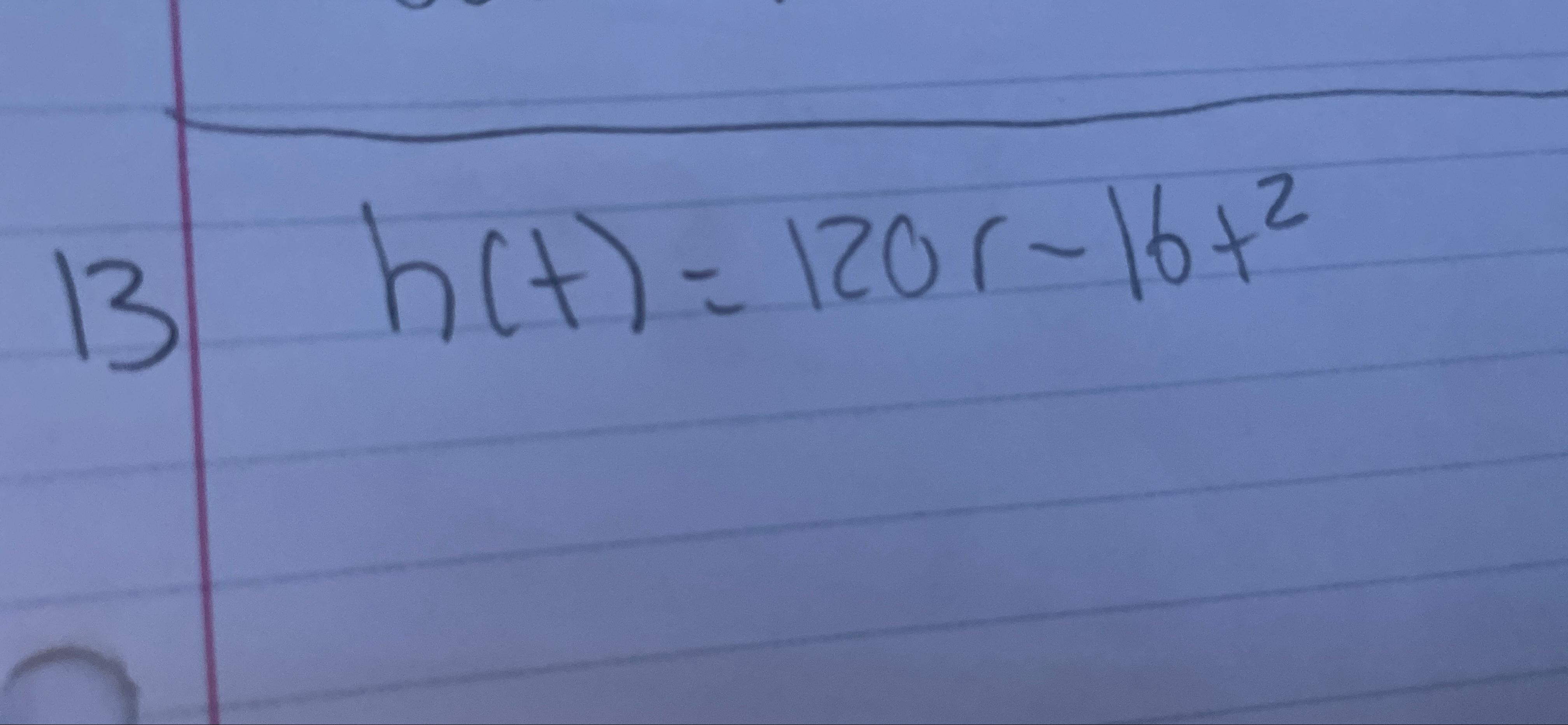 h(t)=120t-16t2 | Chegg.com