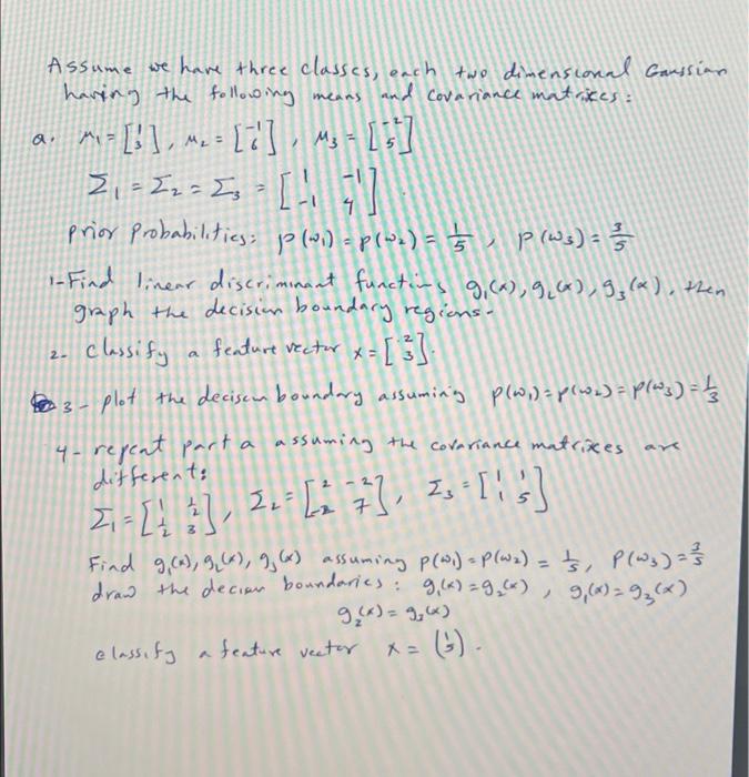 Assume we have three classcs, each two dimensconal | Chegg.com