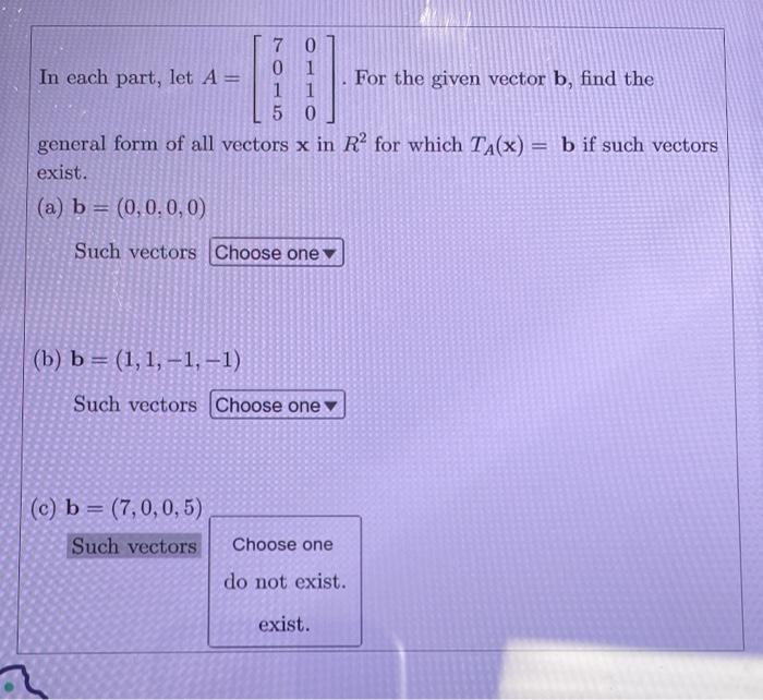 Solved In each part, let A=⎣⎡70150110⎦⎤. For the given | Chegg.com
