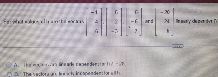 Solved For what values of h are the vectors | Chegg.com