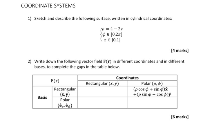 Solved Coordinate Systems 1 Sketch And Describe The Foll Chegg Com