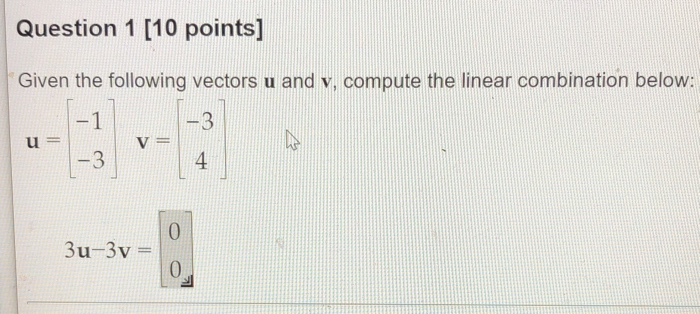 Solved Question 1 [10 points] Given the following vectors u | Chegg.com