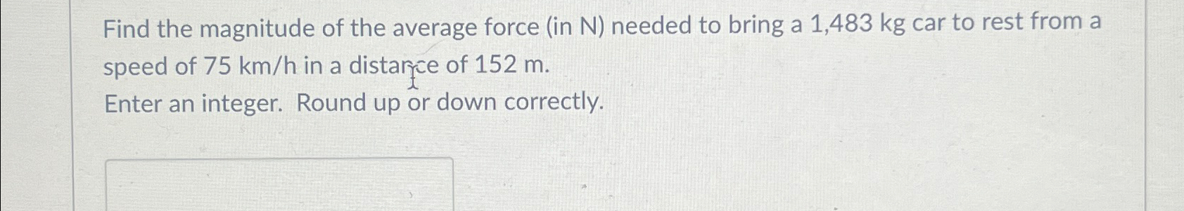 Solved Find the magnitude of the average force (in N) | Chegg.com
