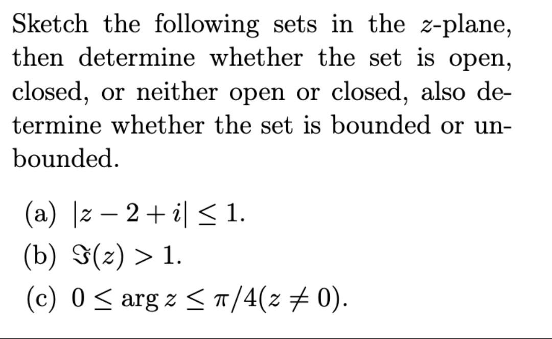 Solved Sketch the following sets in the z plane then Chegg