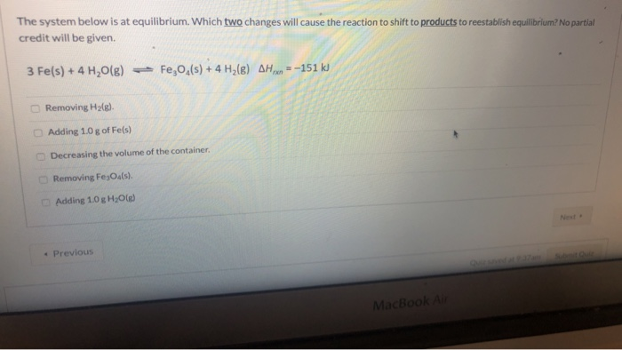 Solved The system below is at equilibrium. Which two changes | Chegg.com