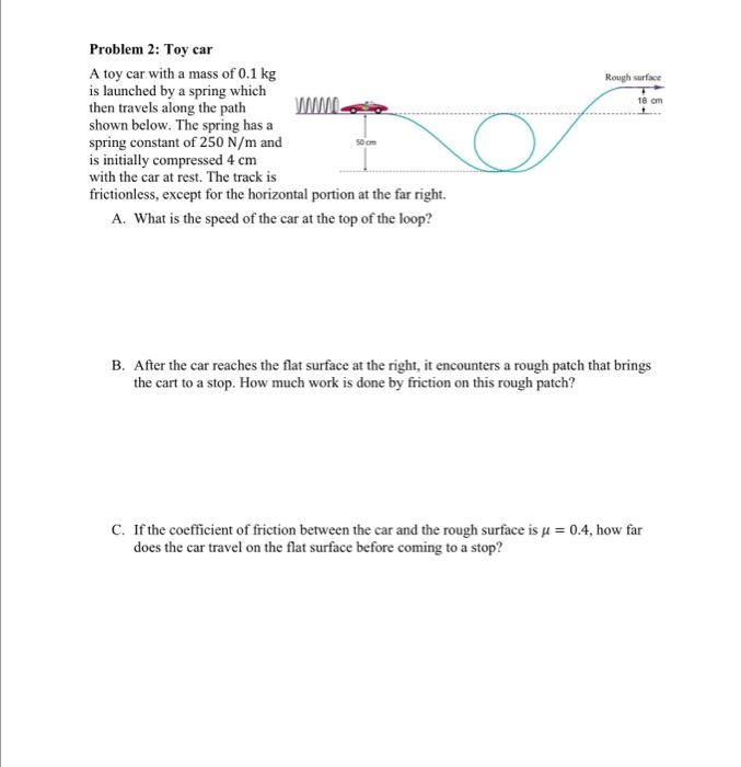 Solved Rough surface 18 cm Problem 2: Toy car A toy car with | Chegg.com