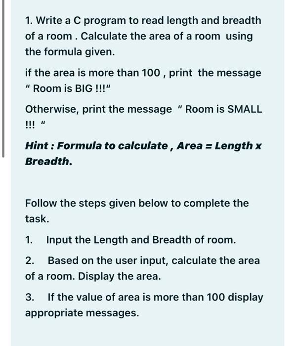 Solved 1. Write a C program to read length and breadth of a | Chegg.com