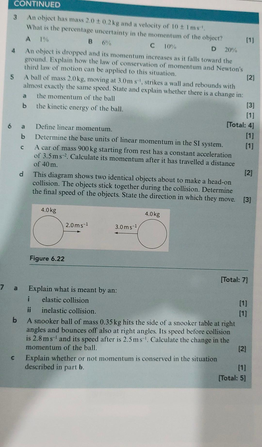 Solved 3 An object has mass 2.0±0.2 kg and a velocity of | Chegg.com