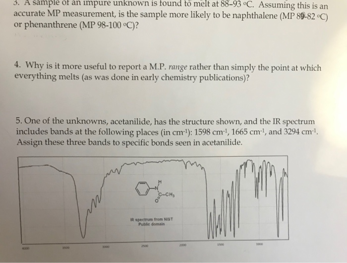 Solved 3 A Sample Of An Impure Unknown Is Found To Melt At Chegg Com