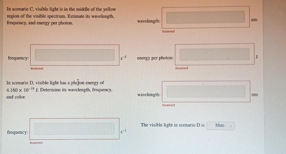 Solved In scenario C, visible light is in the middle of the | Chegg.com