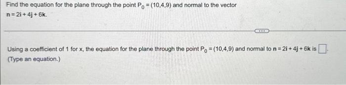 Solved Find the equation for the plane through the point | Chegg.com