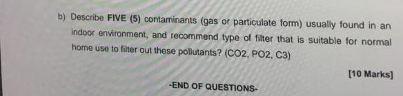 Solved B) Describe FIVE (5) Contaminants (gas Or Particulate | Chegg.com