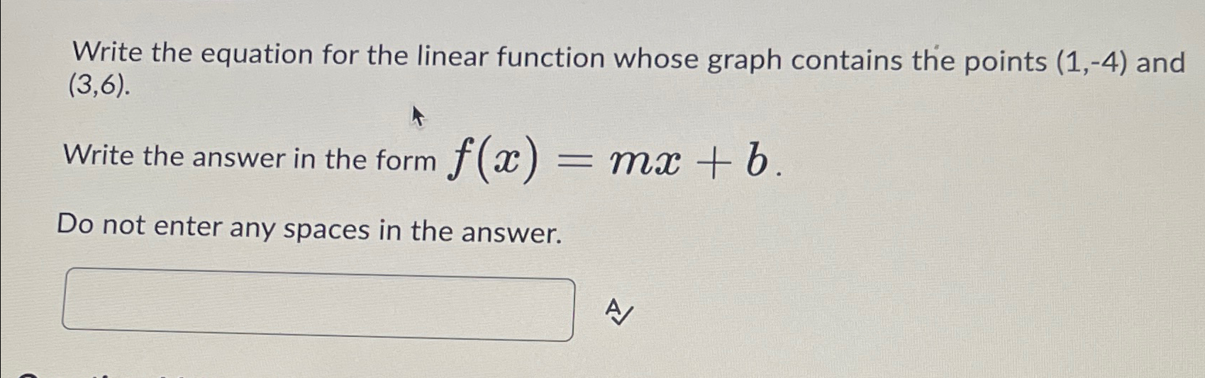 Solved Write the equation for the linear function whose | Chegg.com