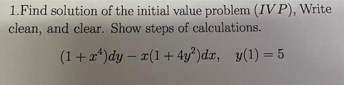 Solved 1.Find solution of the initial value problem (IVP), | Chegg.com