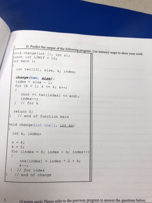 Solved 1 D. Predict the output of the following program. Use | Chegg.com