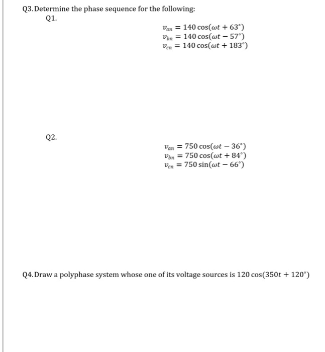 Solved Q3. Determine the phase sequence for the following: | Chegg.com
