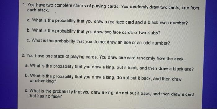 Solved 1. You have two complete stacks of playing cards. You | Chegg.com