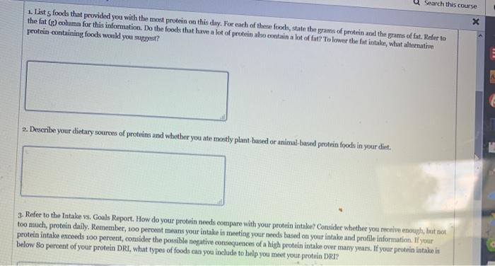 Search this course 1. Lists foods that provided you with the most protein on this day. For each of these foods, state the gra