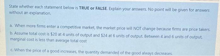 Solved State whether each statement below is TRUE or FALSE. | Chegg.com