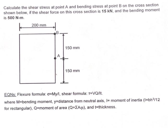 Solved Calculate the shear stress at point A and bending | Chegg.com