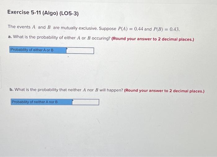 Solved The Events A And B Are Mutually Exclusive. Suppose | Chegg.com