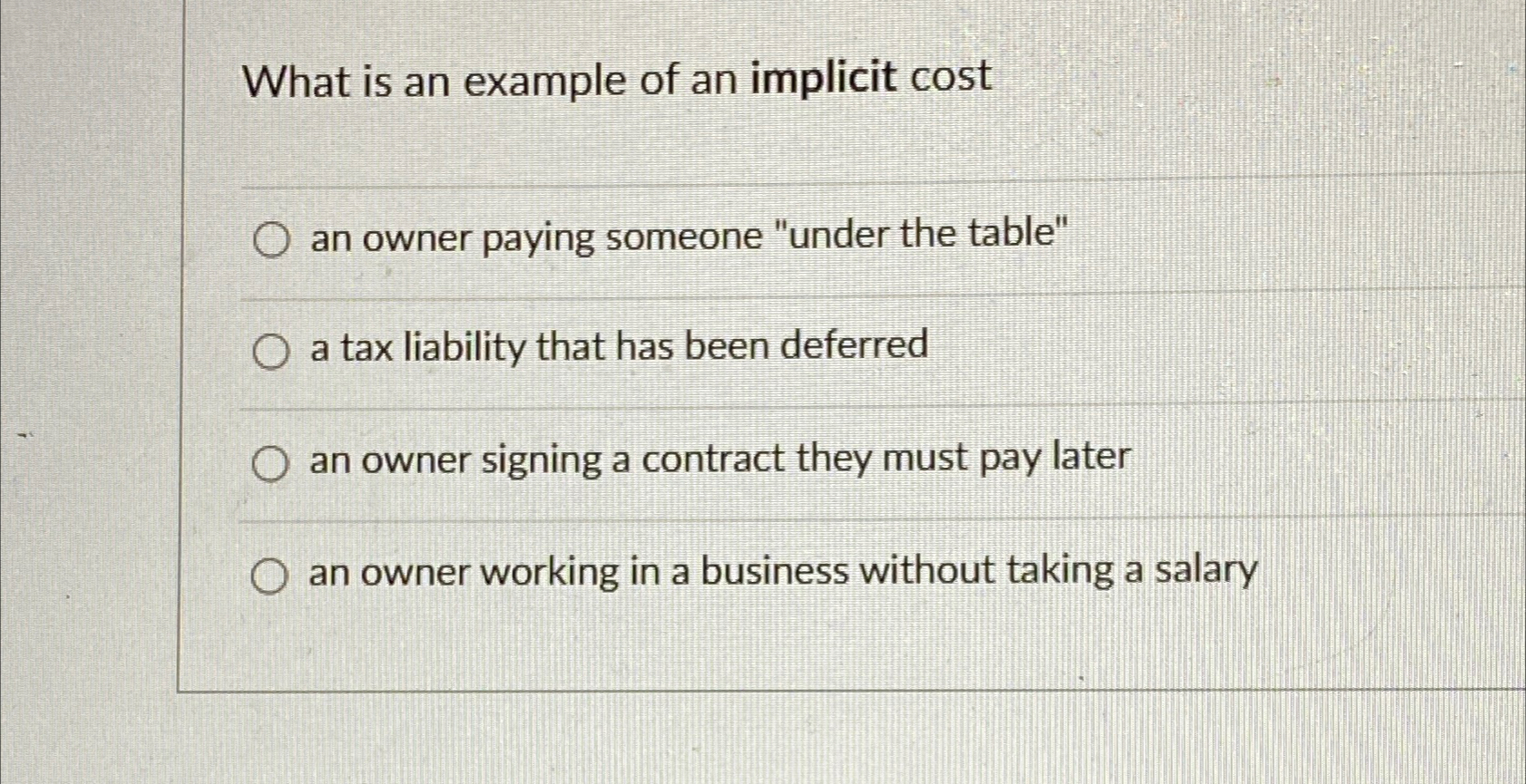Solved What is an example of an implicit cost ﻿an owner | Chegg.com