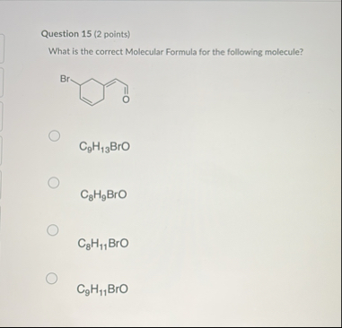 Solved Question 15 (2 ﻿points)What is the correct Molecular | Chegg.com