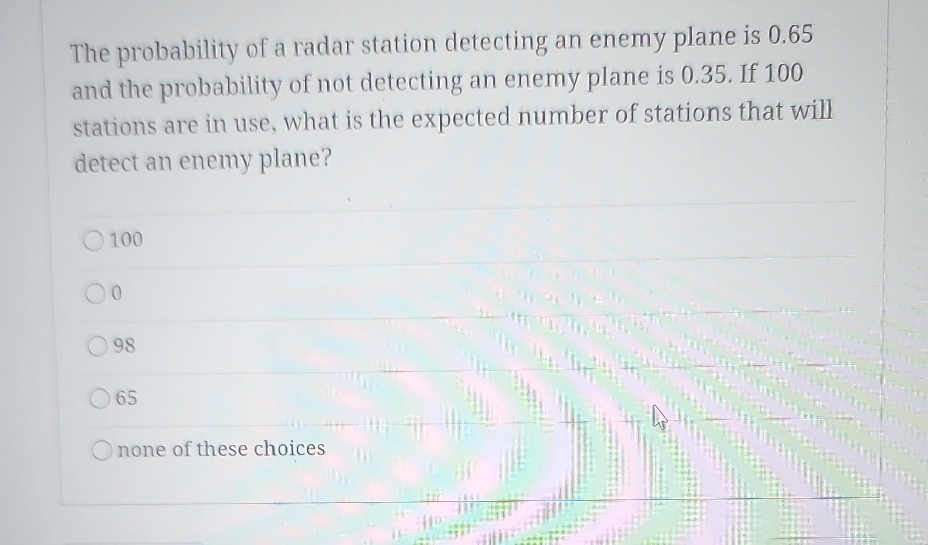 Solved The probability of a radar station detecting an enemy | Chegg.com