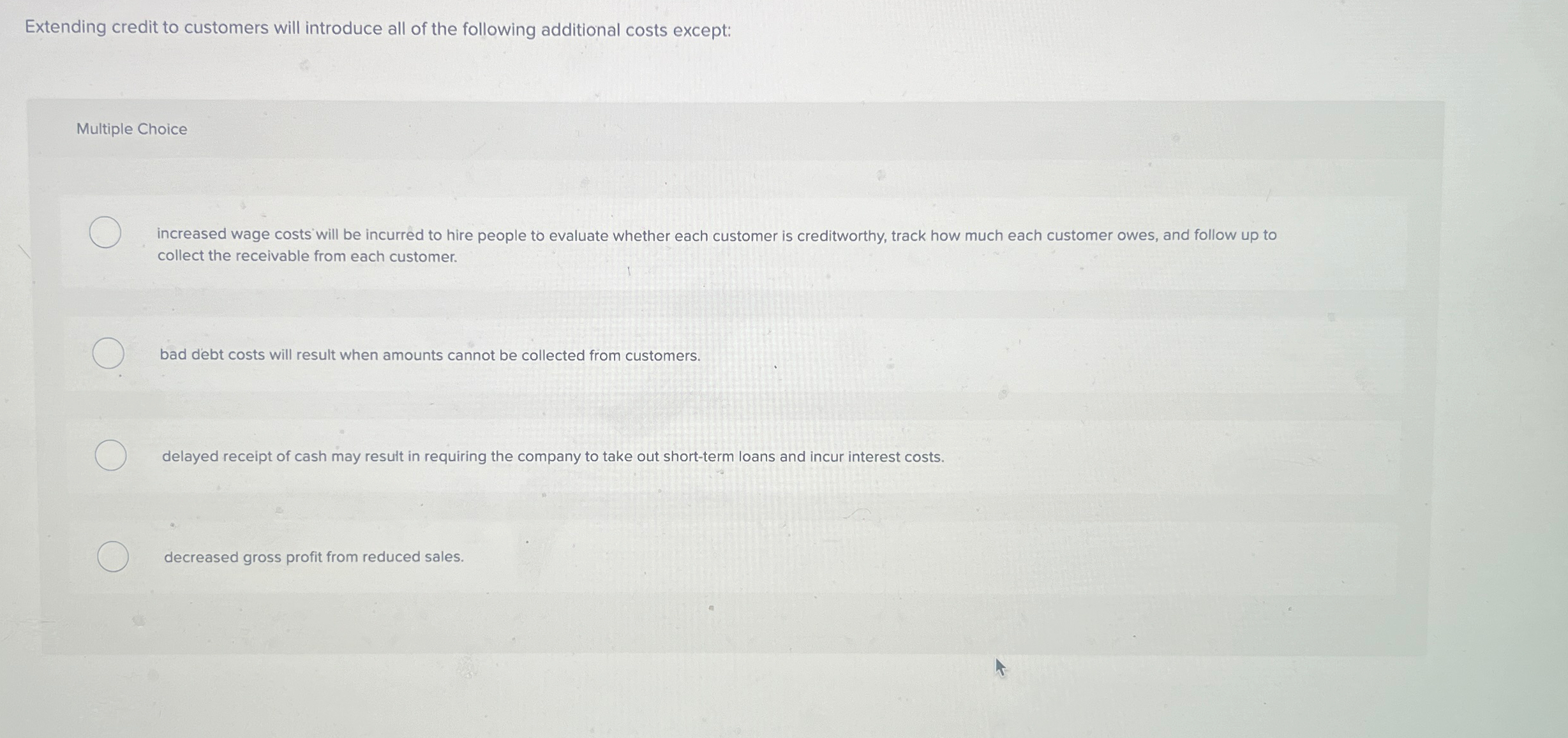 Solved Extending credit to customers will introduce all of | Chegg.com