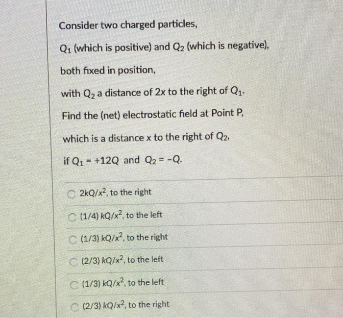 Solved Consider Two Charged Particles, Q1 (which Is | Chegg.com