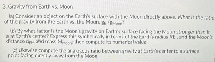 Solved 3. Gravity from Earth vs. Moon (a) Consider an object | Chegg.com