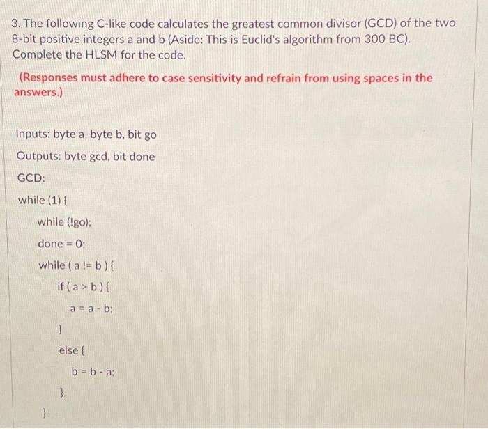 Solved 3. The following C-like code calculates the greatest | Chegg.com