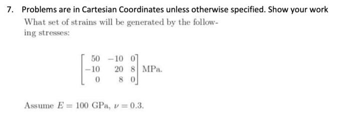 Solved 7. Problems are in Cartesian Coordinates unless | Chegg.com