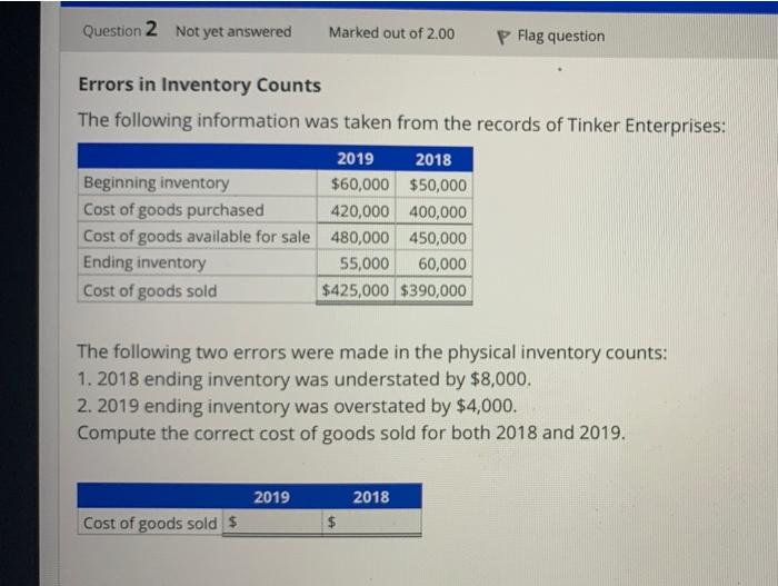 Solved Question 2 Not yet answered Marked out of 2.00 P Flag | Chegg.com