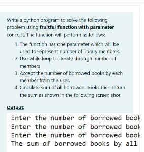 Solved Write A Python Program To Solve The Following Problem | Chegg.com